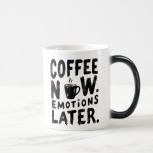 Kaffee jetzt, Emotionen später Kaffeetasse