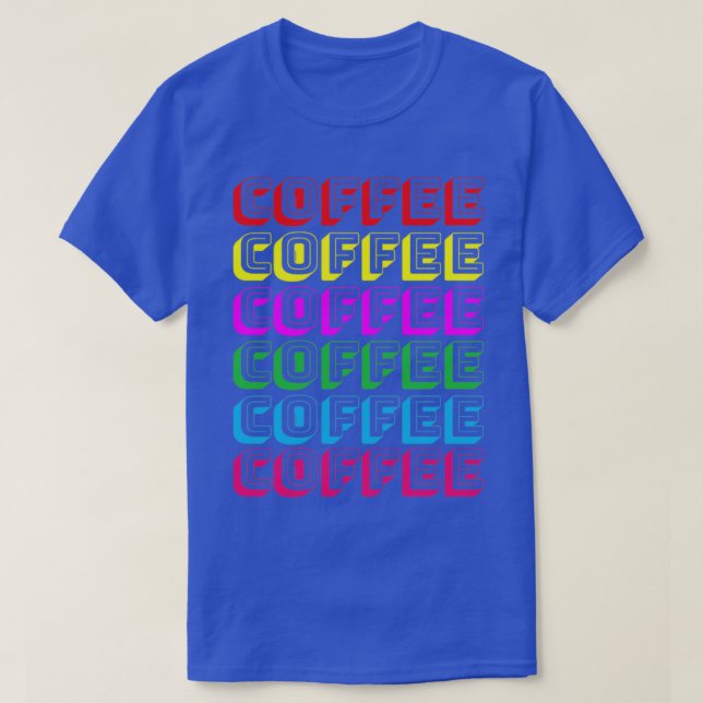 Kaffee Kaffee Kaffee Lover Sommer Geschenk T-Shirt (Design vorne)