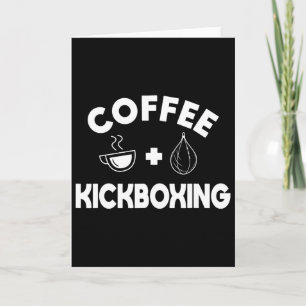 Kaffee + Kickboxen Kickboxer Karate Boxen Kämpfer Karte