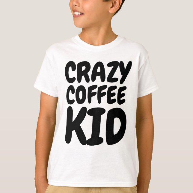 KAFFEE KIND T - Shirt, Kinder T-Shirt (Vorderseite)
