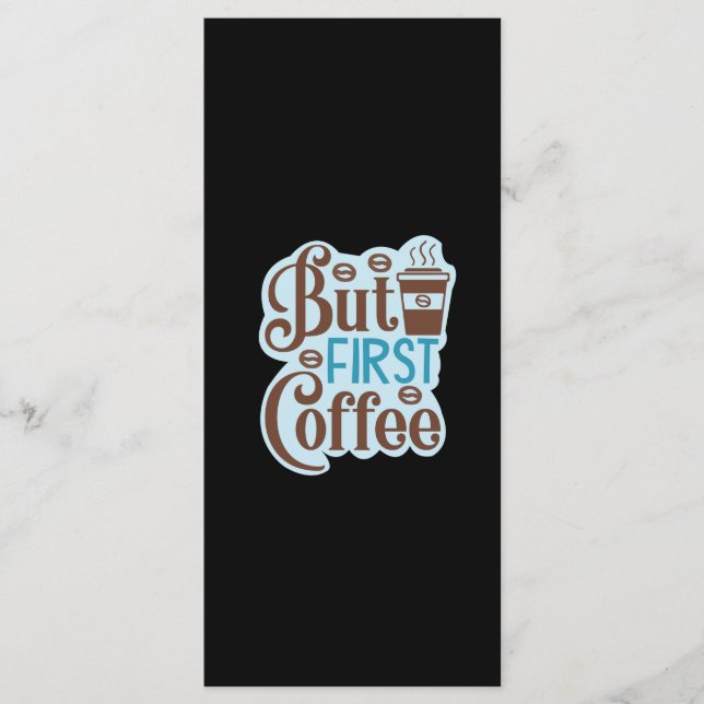 Kaffee-Kunst aber erster Kaffee 3 Menükarte (Vorderseite)