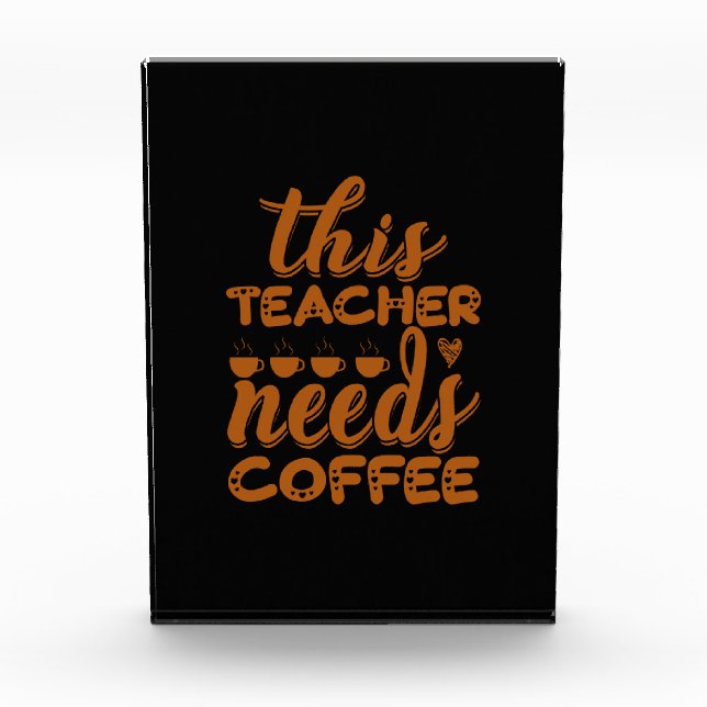 Kaffee Kunst Dieser Lehrer braucht Kaffee Fotoblock (Vorderseite)