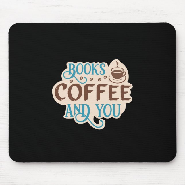 Kaffee-Kunstbücher Kaffee und Sie Mousepad (Vorne)