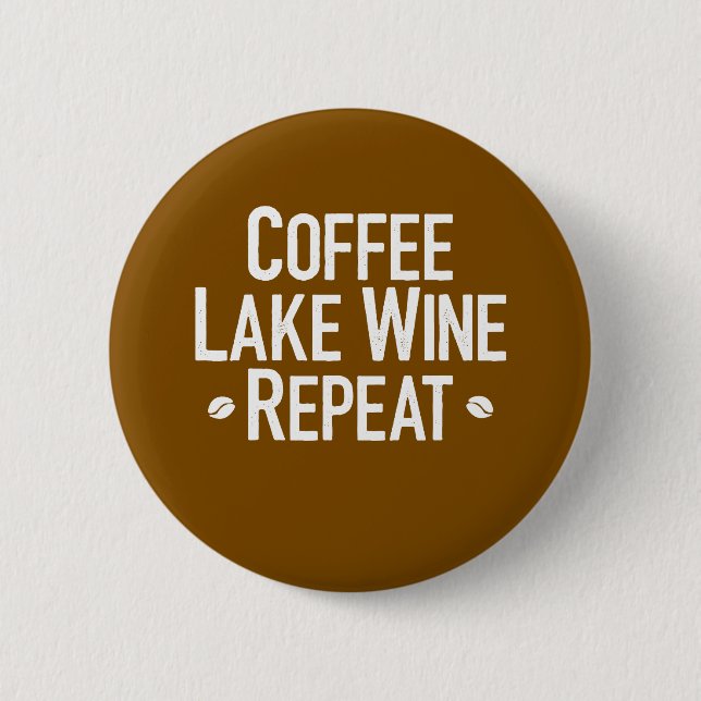 Kaffee Lake Wine Wiederholung Button (Vorderseite)