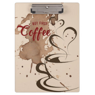 Kaffee lange, aber erster Kaffee Klemmbrett