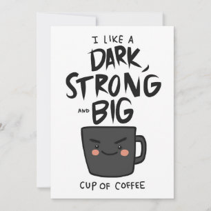 Kaffee lange dunkel stark und große Tasse Kaffee Einladung
