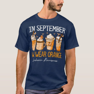 Kaffee Latte Im September tragen wir Orangenleukäm T-Shirt