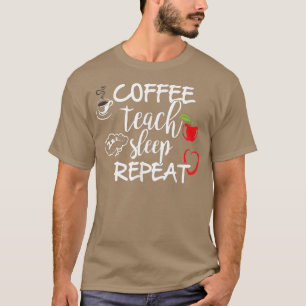 Kaffee lehren Schlaf wiederholen T , lustige Lehre T-Shirt
