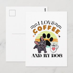 Kaffee Liebhaber - Ich liebe Kaffee und meinen Hun Postkarte