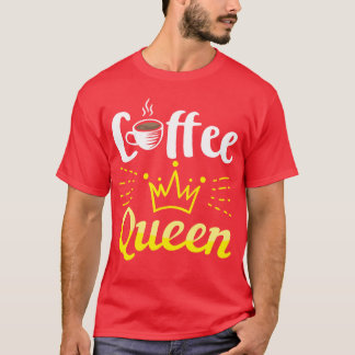 Kaffee-Liebhaber Kaffee-Königin Kaffee-Geburtstags T-Shirt