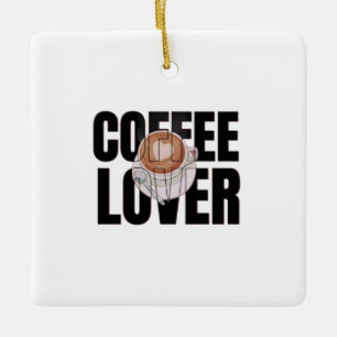 Kaffee Liebhaber – Kaffee Süchtiger Morgen Koffein Keramikornament