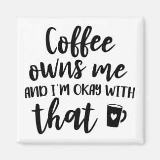 Kaffee Liebhaber Koffein Süchtiger Kaffee Besitzt Magnet