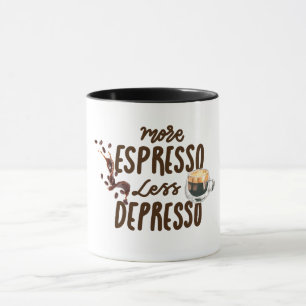 Kaffee Liebhaber Mehr Espresso Weniger Depresso Tasse