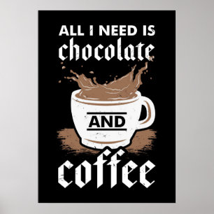 Kaffee‑Liebhaber Schokolade und Kaffee Poster