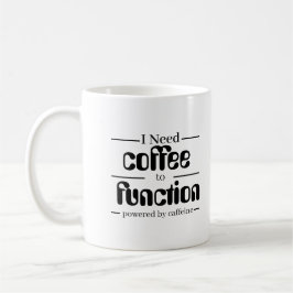 Kaffee-Liebhaber-Tasse | Ich brauche Kaffee zum Fu Kaffeetasse