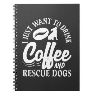 Kaffee Liebhaber Trinken Kaffee Rettet Hunde Notizblock
