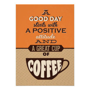 Kaffee Lover a Good Day beginnt mit einem guten Ka Fotodruck