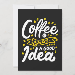 Kaffee Lover Coffe ist immer eine gute Idee Dankeskarte