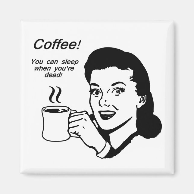 Kaffee Lover Funny 2 Zoll Square Magnet (Vorne)