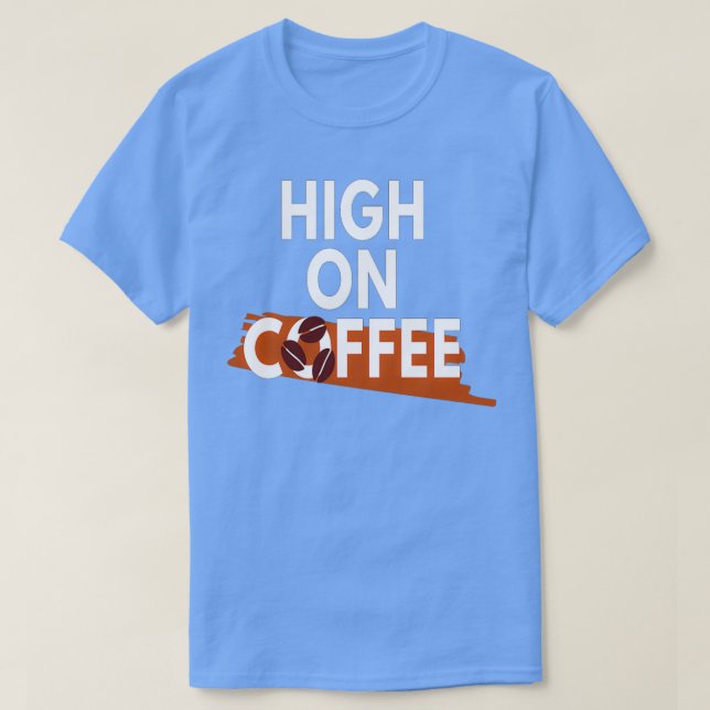Kaffee Lover Hoch auf Kaffee 5 T-Shirt (Design vorne)