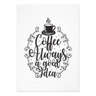Kaffee Lover Kaffee immer eine gute Idee Fotodruck