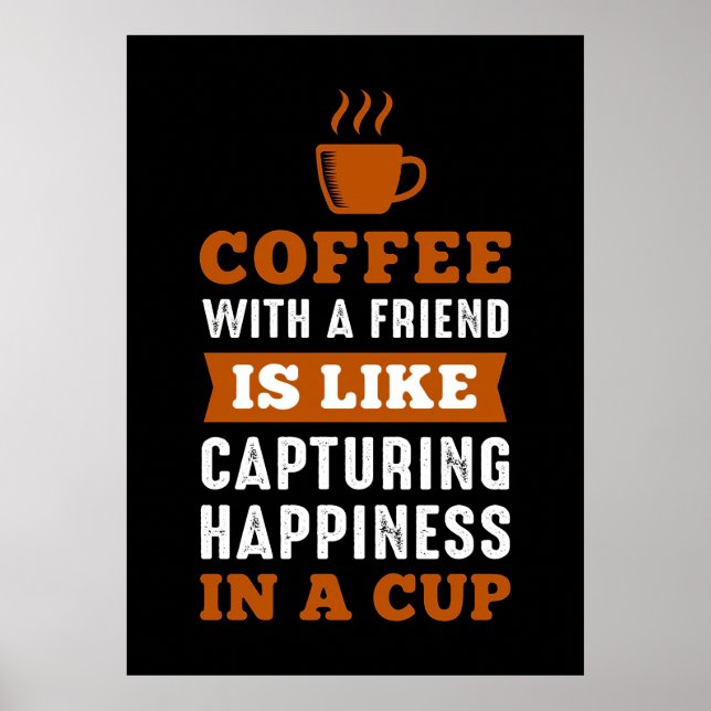 Kaffee-Lover-Kaffee mit einem Freund Poster (Vorne)
