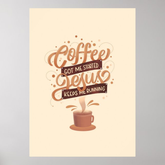 Kaffee Lover Kaffee und Jesus Poster (Vorne)