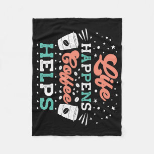 Kaffee Lover Life: Kaffee hilft Fleecedecke