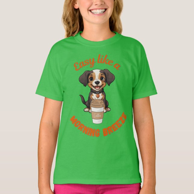 Kaffee Lover Morning - Niedliches Dog-Printable Po T-Shirt (Vorderseite)