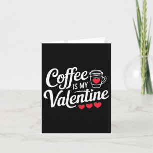 Kaffee Lover Valentinstag T-Shirt Kaffee ist mein  Karte
