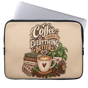 Kaffee macht alles besser – Cozy Coffee Lover Laptopschutzhülle