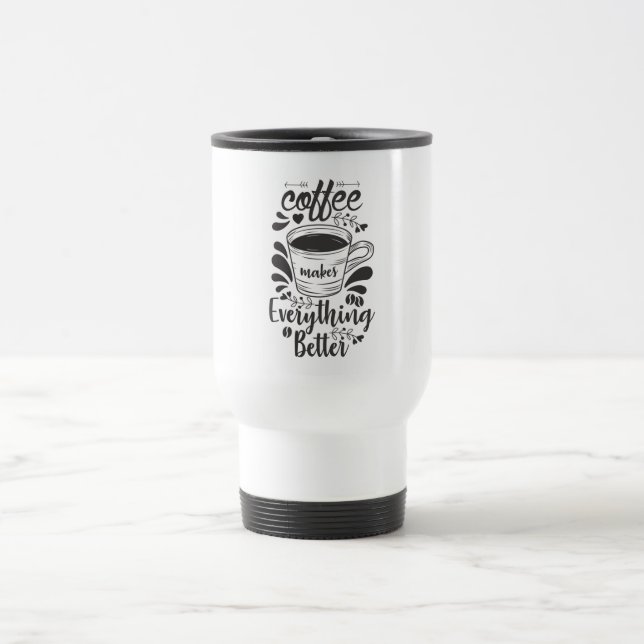 Kaffee macht alles besser reisebecher (Mittel)
