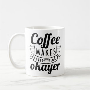 Kaffee macht alles gut kaffeetasse