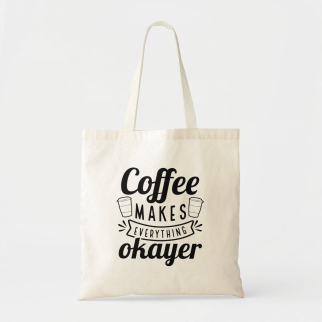 Kaffee macht alles gut tragetasche (Vorne)