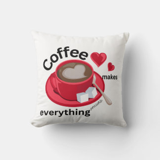 Kaffee macht alles Mögliche Kissen
