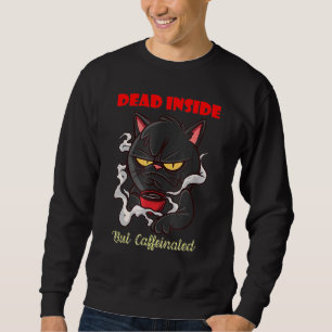 Kaffee macht alles Mögliche tot im Inneren Sweatshirt