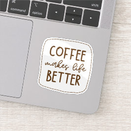 Kaffee Macht Das Leben Besser Aufkleber