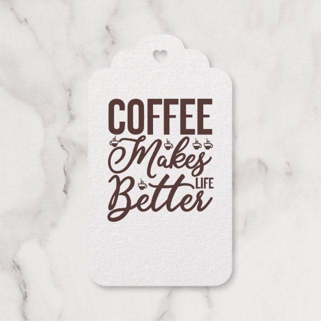 Kaffee macht das Leben besser Geschenkanhänger (Rückseite)