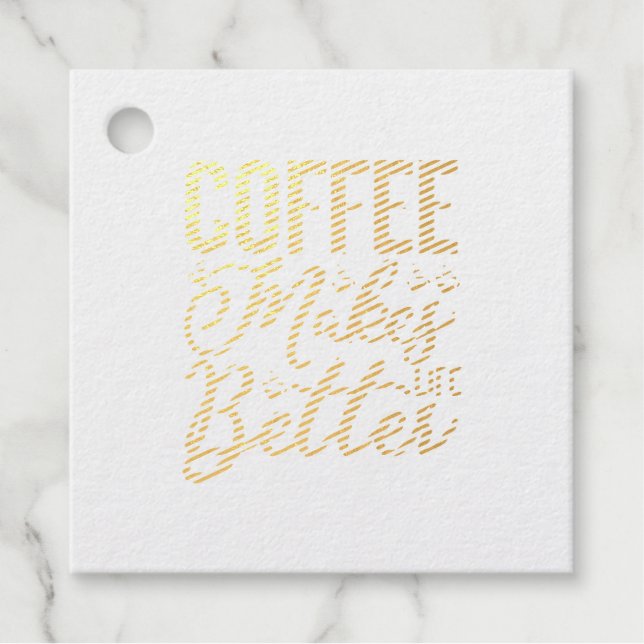 Kaffee macht das Leben besser Geschenkanhänger (Vorderseite)