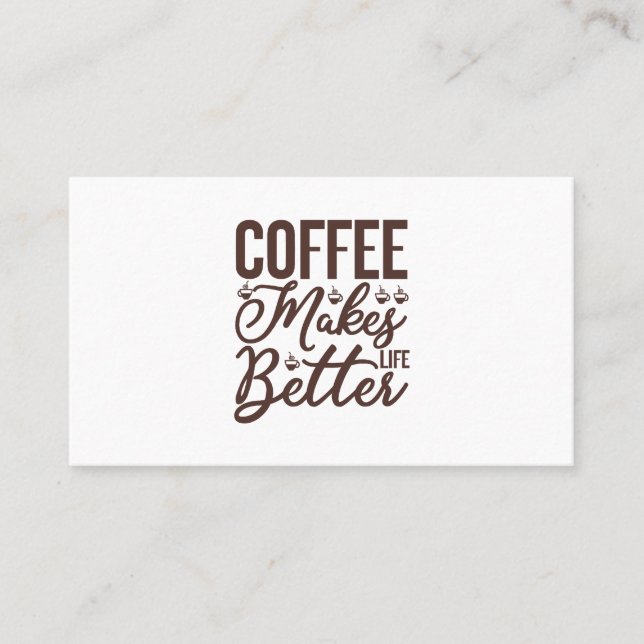 Kaffee macht das Leben besser Visitenkarte (Vorderseite)