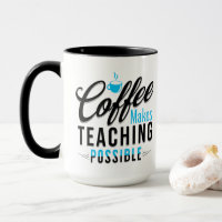 Kaffee macht das Unterrichten möglich 2 Tasse