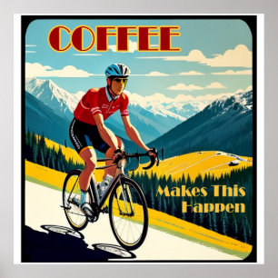 Kaffee macht das zum Fahrradfahren Poster