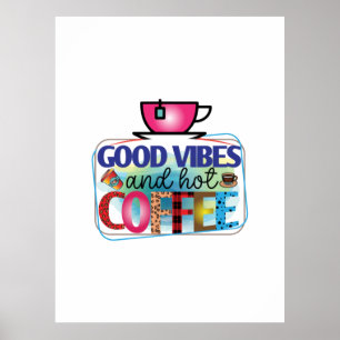 Kaffee macht gute Visionen und Kaffee Poster