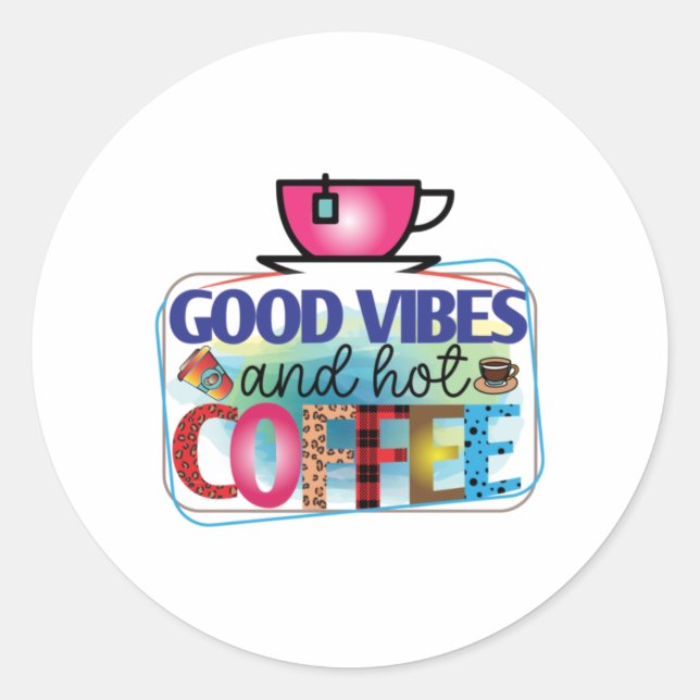 Kaffee macht gute Visionen und Kaffee Runder Aufkleber (Vorderseite)