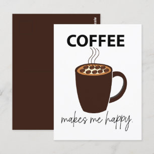 Kaffee Macht Mich Glücklich Kaffee Postkarte