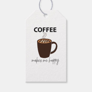 Kaffee macht mich glücklichen Kaffee Geschenkanhänger