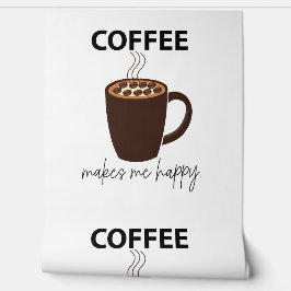 Kaffee macht mich glücklichen Kaffee Tapete