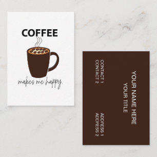 Kaffee macht mich glücklichen Kaffee Visitenkarte