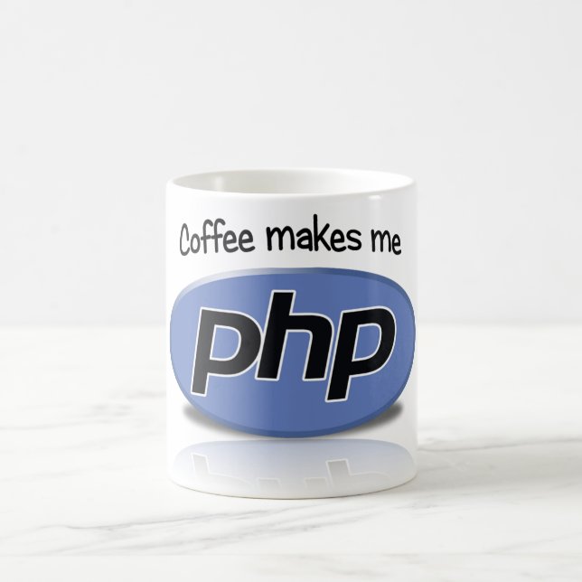 Kaffee macht mich PHP Tasse (Mittel)