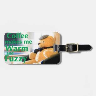 Kaffee macht mich warm und kuschelig gepäckanhänger